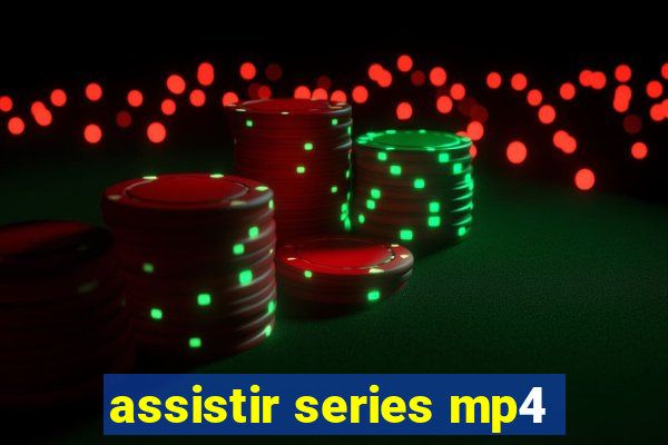 assistir series mp4